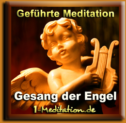 Meditation - Gesang der Engel